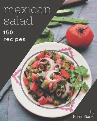 Book cover for 150 Mexican Salad Recipes