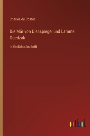 Cover of Die Mär von Ulenspiegel und Lamme Goedzak