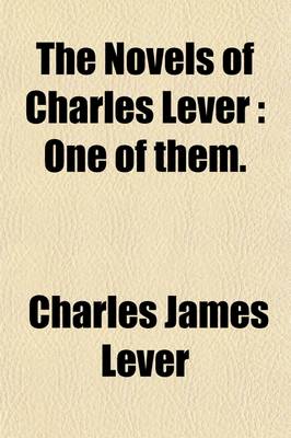 Book cover for The Novels of Charles Lever (Volume 26); One of Them