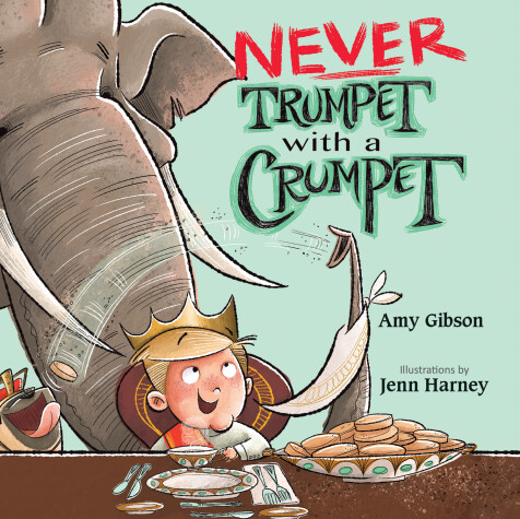 Book cover for Never Trumpet with a Crumpet