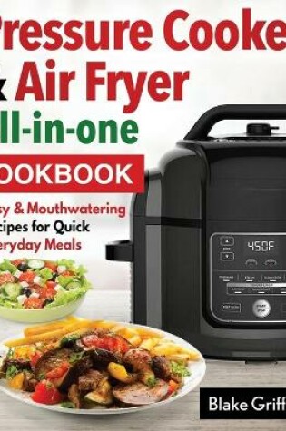 Cover of Pressure Cooker & Air Fryer All-in-one cookbook