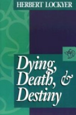 Cover of Dying, Death, and Destiny