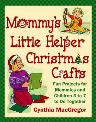 Book cover for Mommy's Little Helper Christmas Crafts