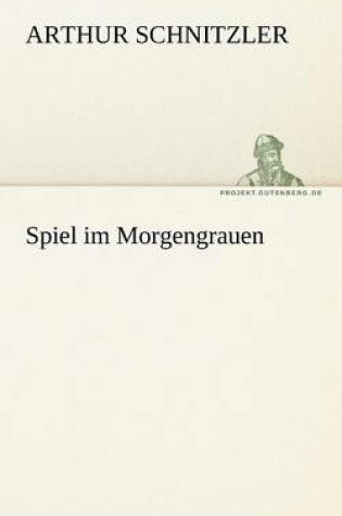 Cover of Spiel Im Morgengrauen