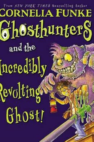 Cover of Ghosthunters and the Incredibly Revolting Ghost!