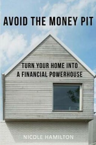 Cover of Avoid the Money Pit