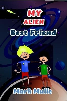 Book cover for My Alien Best Friend