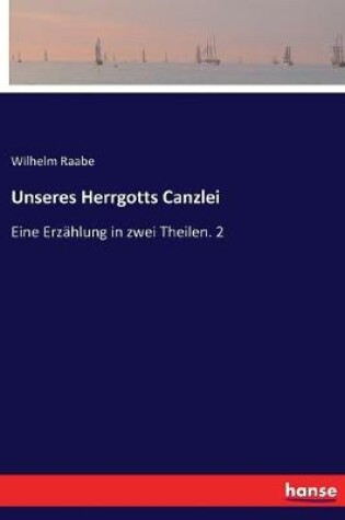 Cover of Unseres Herrgotts Canzlei