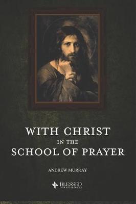 Book cover for With Christ in the School of Prayer (Illustrated)