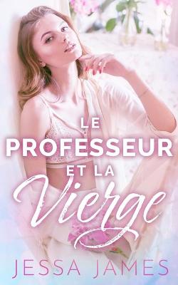 Book cover for Le Professeur et la vierge