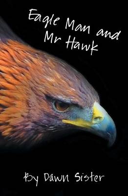 Book cover for Eagle Man and MR Hawk