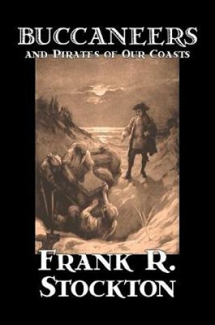 Cover of Buccaneers and Pirates of Our Coasts