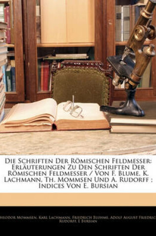 Cover of Erlauterungen Zu Den Schriften Der Romischen Feldmesser. Von F. Blume, K. Lachmann, Th. Mommsen Und A. Rudorff. Zweiter Band.