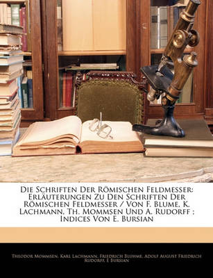 Book cover for Erlauterungen Zu Den Schriften Der Romischen Feldmesser. Von F. Blume, K. Lachmann, Th. Mommsen Und A. Rudorff. Zweiter Band.