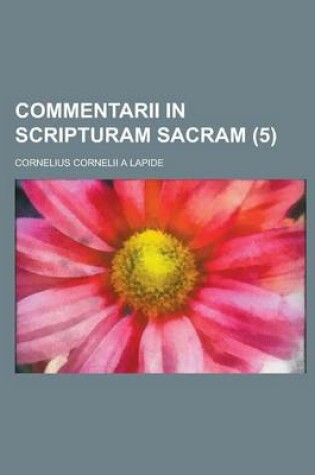Cover of Commentarii in Scripturam Sacram (5)