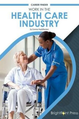 Cover of Work in the Health Care Industry