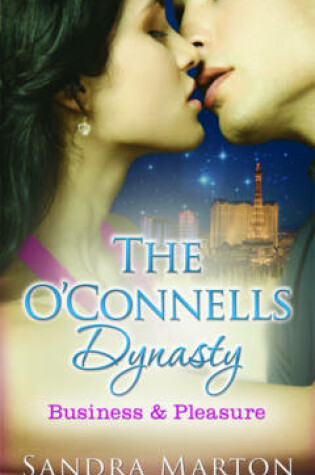 Cover of The O'Connells Dynasty: Business & Pleasure