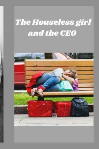 Cover of The Houseless girl and the CEO