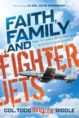 Book cover for Faith, Family and Fighter Jets