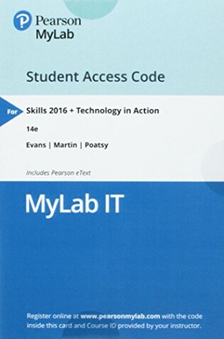 Cover of Mylab It with Pearson Etext -- Access Card -- For Skills 2016 W/Technology in Action 14e