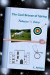 Book cover for The Cool Breeze of Spring - Rebecca's diary