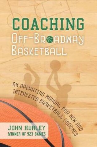Cover of Coaching Off-Broadway Basketball