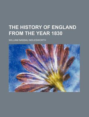 Book cover for The History of England from the Year 1830