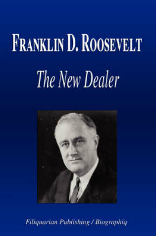 Cover of Franklin D. Roosevelt - The New Dealer (Biography)