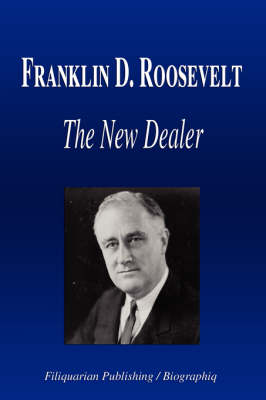 Book cover for Franklin D. Roosevelt - The New Dealer (Biography)