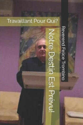 Cover of Notre Destin Est Prévu!