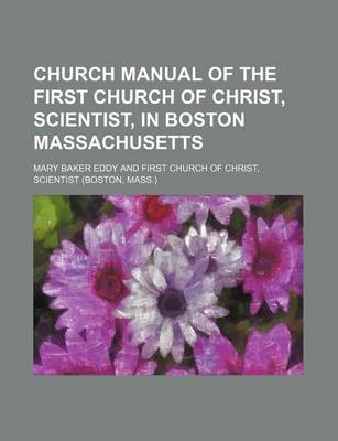 Book cover for Church Manual of the First Church of Christ, Scientist, in Boston Massachusetts