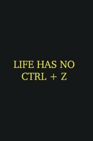 Cover of Life has no CTRL + Z