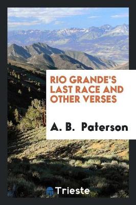 Book cover for Rio Grande's Last Race and Other Verses