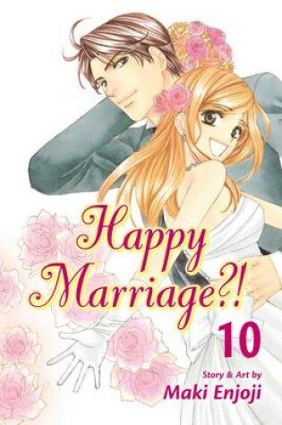 Cover of Happy Marriage?!, Vol. 10