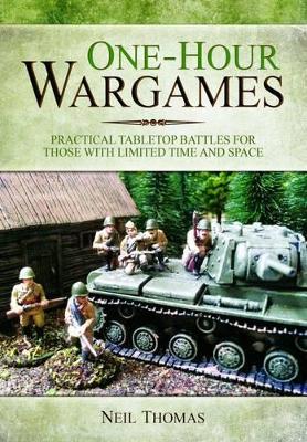 Book cover for One-Hour Wargames: Practical Tabletop Battles for those with Limited Time and Space