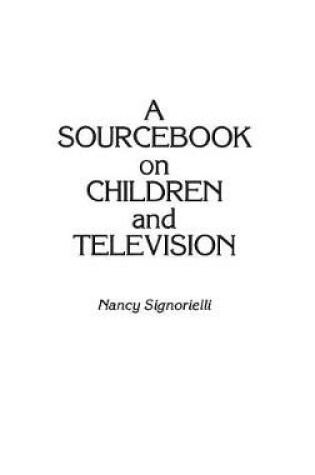 Cover of A Sourcebook on Children and Television