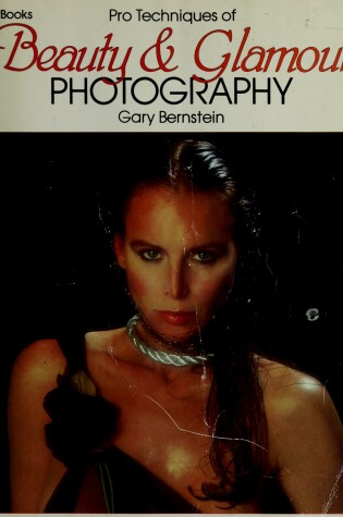 Cover of Pro Techniques of Beauty and Glamour Photography