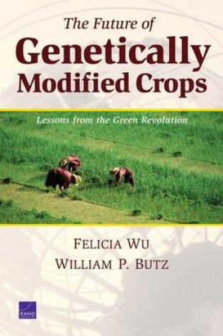 Cover of The Future of Genetically Modified Crops