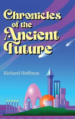 Book cover for Chronicles of the Ancient Future