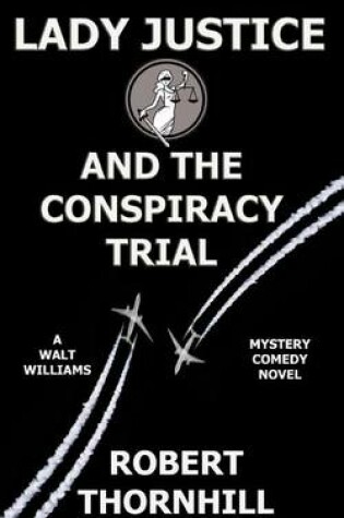 Cover of Lady Justice and the Conspiracy Trial