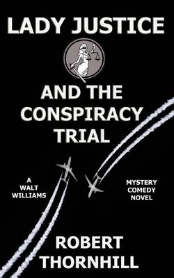 Book cover for Lady Justice and the Conspiracy Trial