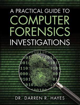 Book cover for Practical Guide to Computer Forensics Investigations, A