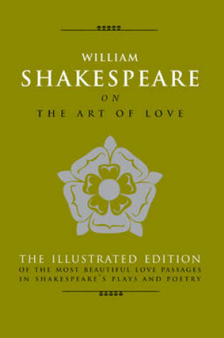 Cover of Art of Love: The Most Elequent Love Passages in Shakespear's Plays a