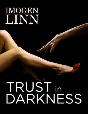 Book cover for Trust in Darkness (BDSM Erotica)