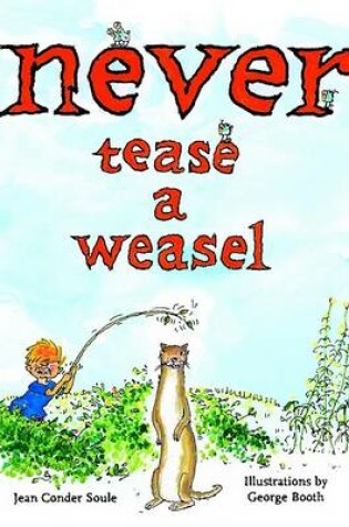 Cover of Never Tease a Weasel