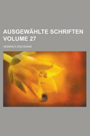 Cover of Ausgewahlte Schriften Volume 27
