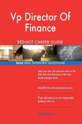 Book cover for VP Director of Finance Red-Hot Career Guide; 2635 Real Interview Questions