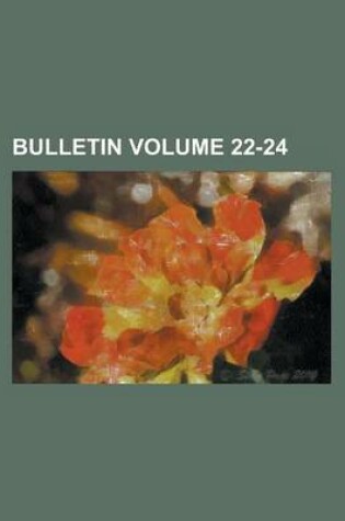 Cover of Bulletin Volume 22-24