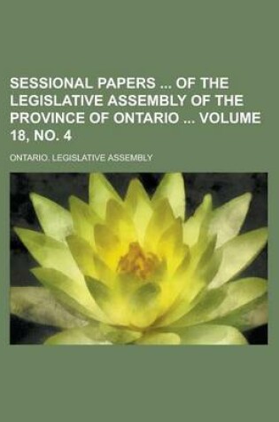 Cover of Sessional Papers of the Legislative Assembly of the Province of Ontario Volume 18, No. 4