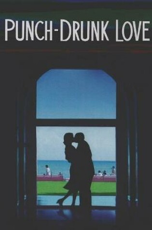 Cover of Punch-Drunk Love